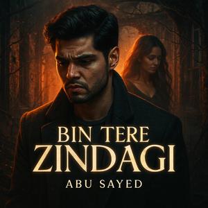Bin Tere Zindagi