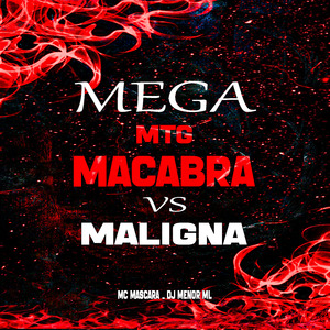 Mega Mtg - Macabra X Maligna