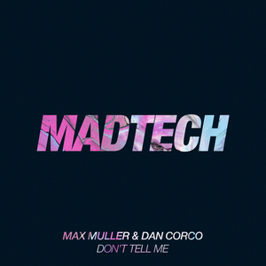 Don't Tell Me (Original Mix)