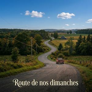 Route de nos dimanches