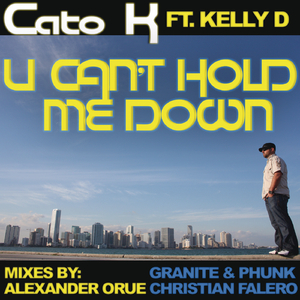 U Can't Hold Me Down (Granite & Phunk Mix)