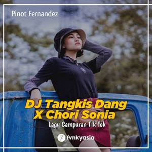 DJ Tangkis Dang x Choni Soria