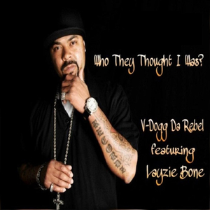 Who They Thought I Was? (feat. Layzie Bone)