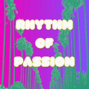 Rhythm of Passion
