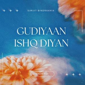 Gudiyaan Ishq Diyan (Surjit Bindrakhia)