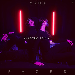 Fazed (Hastro Remix)