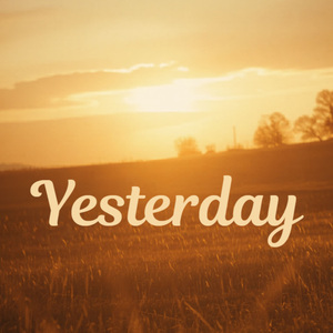 Yesterday