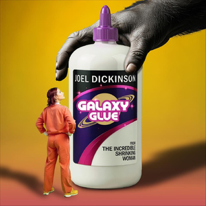 Galaxy Glue (From "The Incredible Shrinking Woman")