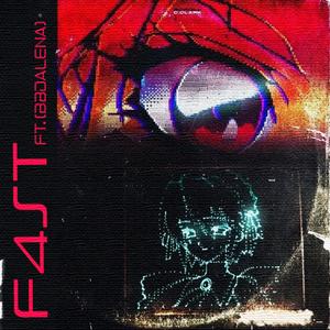 F4ST (feat. bbdalena)