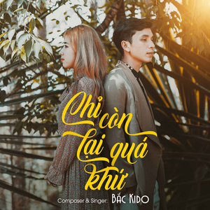 Chỉ Còn Lại Quá Khứ