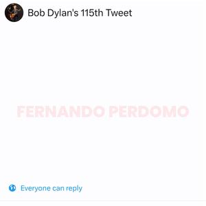 Bob Dylan's 115th Tweet