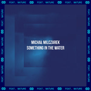 Something In The Water