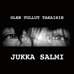 Olen tullut takaisin