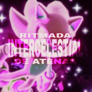 Ritmada Intercelestial De Atenas (Speed)