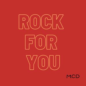 Rock For You