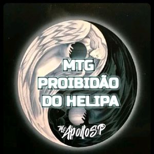 Mtg Proibidão do Helipa