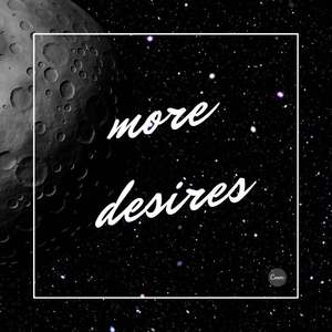 More desires