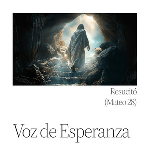Resucitó (Mateo 28)
