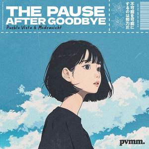 The pause after goodbye