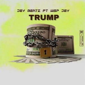 Trump (feat. Wsp Jey)
