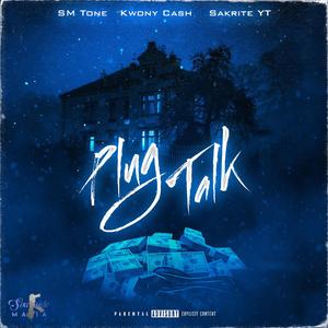 Plug Talk (feat. Kwony Cash & Sakrite YT)