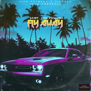 Fly Away (feat. DNA Picasso)