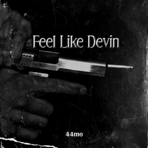Feel Like Devin