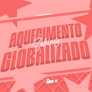 Aquecimento Swing Globalizado