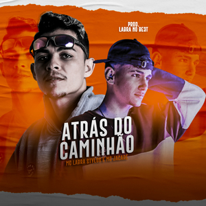 Atrás do Caminhão (feat. Mc Jacaré) (Brega Funk)