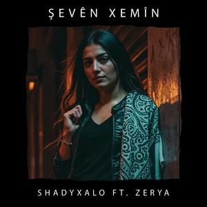 ŞEVÊN XEMÎN (Ft. Zerya)