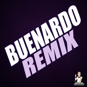 Buenardo (Remix)