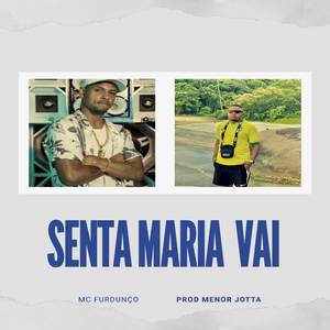 Senta Maria Vai