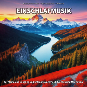 Einschlafmusik für Kinder und Erwachsene