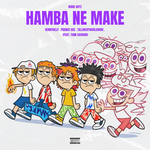 HAMBA NE MAKE