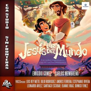 JESÚS LUZ DEL MUNDO – Soundtrack 2025 | EGA Studio × Emigdio Gómez | Sin Fronteras × Carlos Membreño