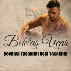 Sevdası Yasaklım Aşkı Yasaklım