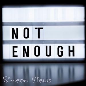 Not Enough