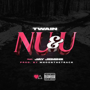 Nu & U (feat. Jay Jeminii)