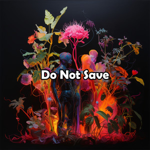 Do Not Save