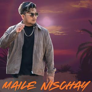 Maile Nischaye Gareko Chu (Nepali Hymn 504)