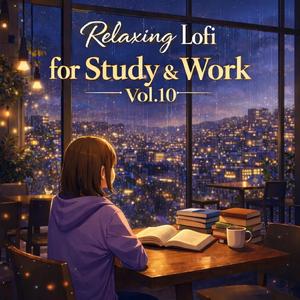 Relaxing Lofi for Study & Work, Vol. 10