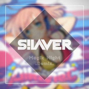 Magik Night (Silaver Remix)