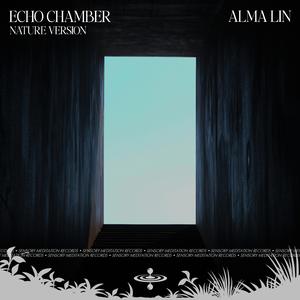 Echo Chamber (Nature) (feat. Nina Nalo, Sensory Meditation, Jasper Whisper, Flame Timo & Randy Divine)