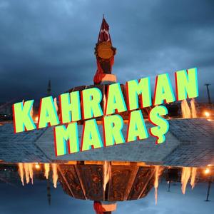 Kahramanmaraş Şarkısı