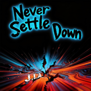 Never Settle Down（永无宁日）