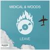 MIDIcal - Leave ((Original Mix))