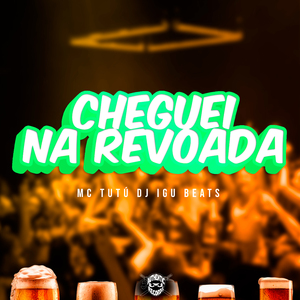Cheguei na Revoada