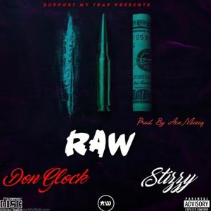 Raw (feat. Stizzy2Hard)