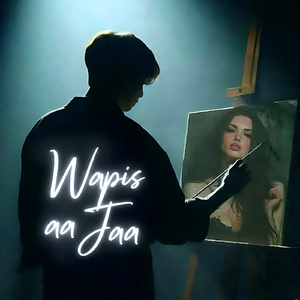 Wapis Aa Jaa