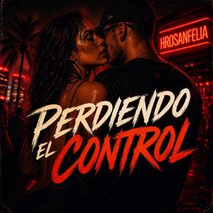 Perdiendo El Control